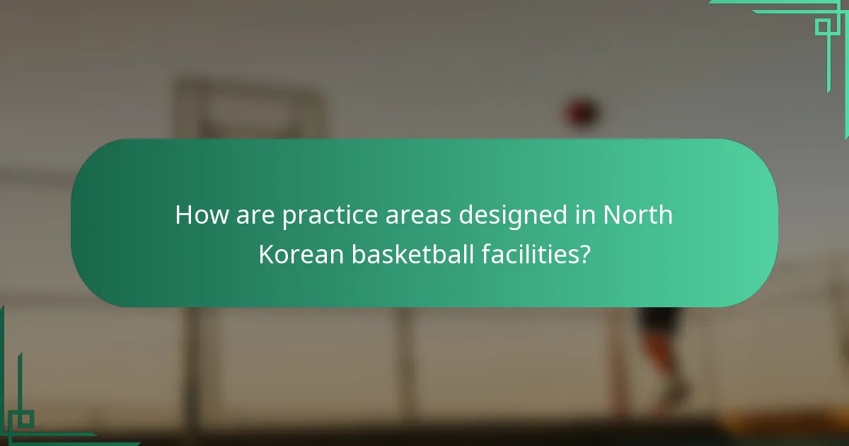 Kako su dizajnirani prostori za vježbanje u sjevernokorejskim košarkaškim objektima?