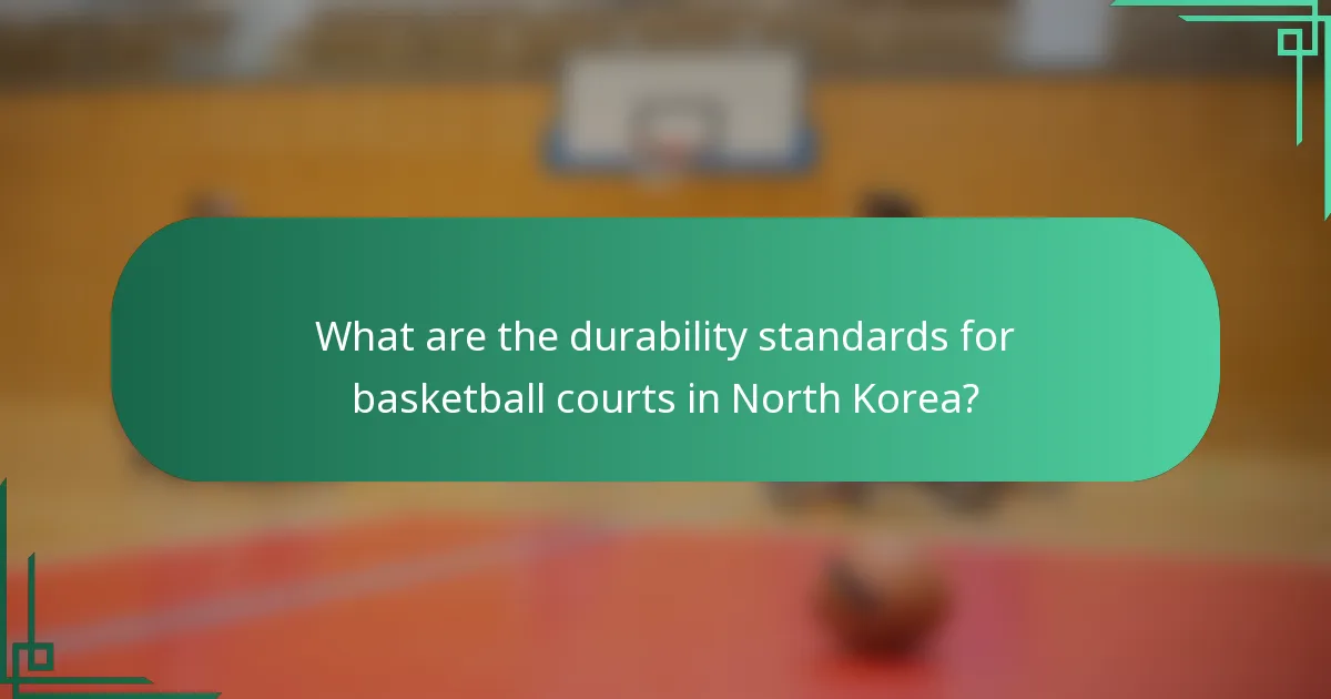 Koji su standardi izdržljivosti za košarkaške terene u Sjevernoj Koreji?