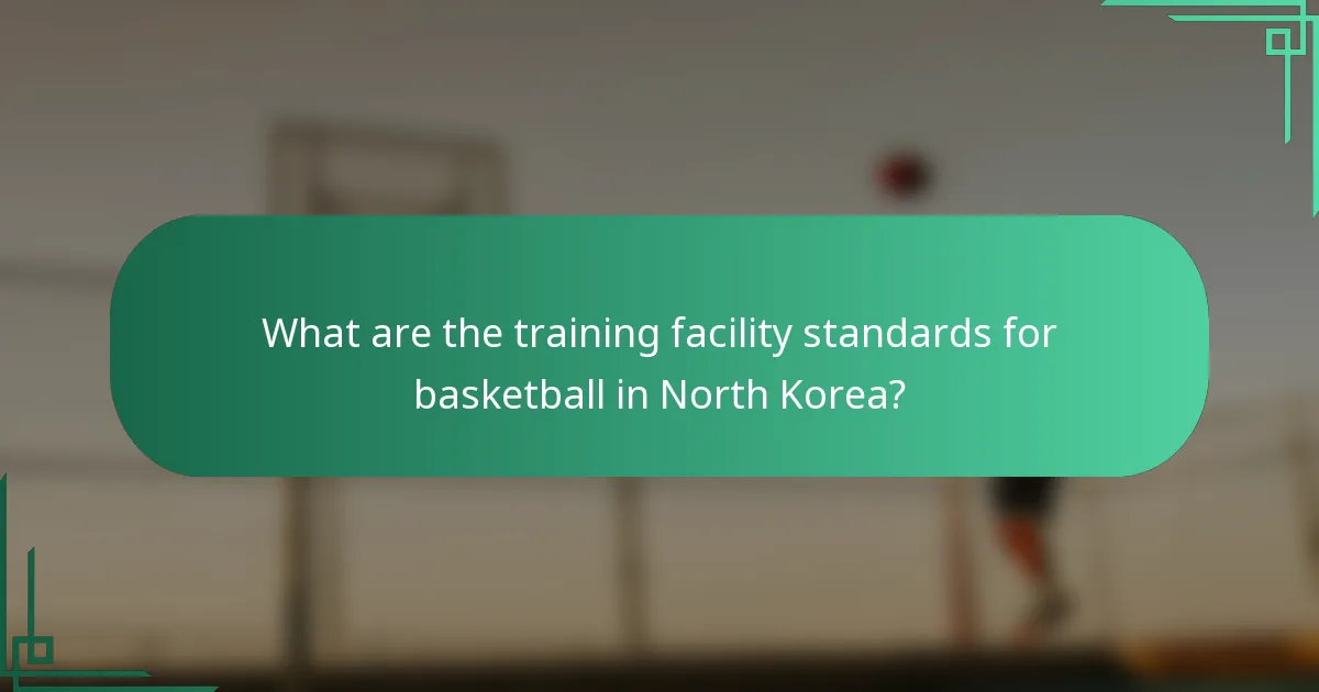 Koji su standardi trening objekata za košarku u Sjevernoj Koreji?