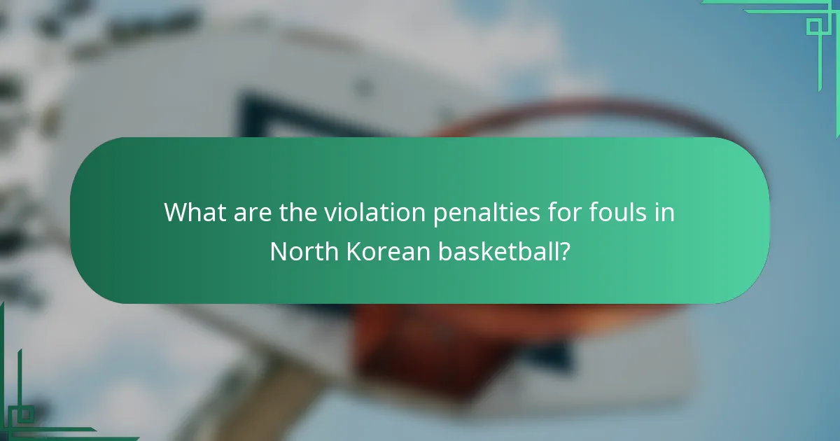 Koje su kazne za prekršaje u košarci Sjeverne Koreje?